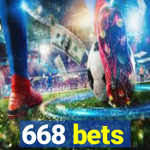 668 bets